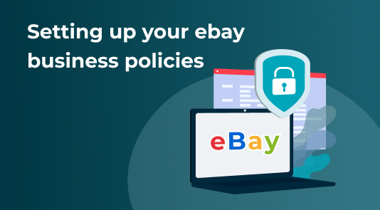 How to setup ebay business policies