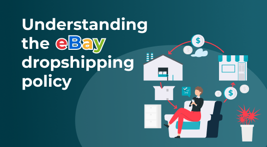 Understanding policy on eBay Dropshipping