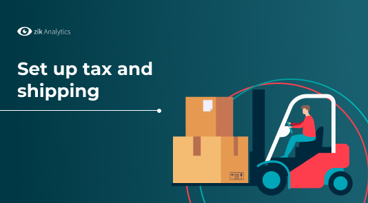 Setting up tax and shipping