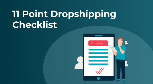 11 Point Dropshipping Checklist
