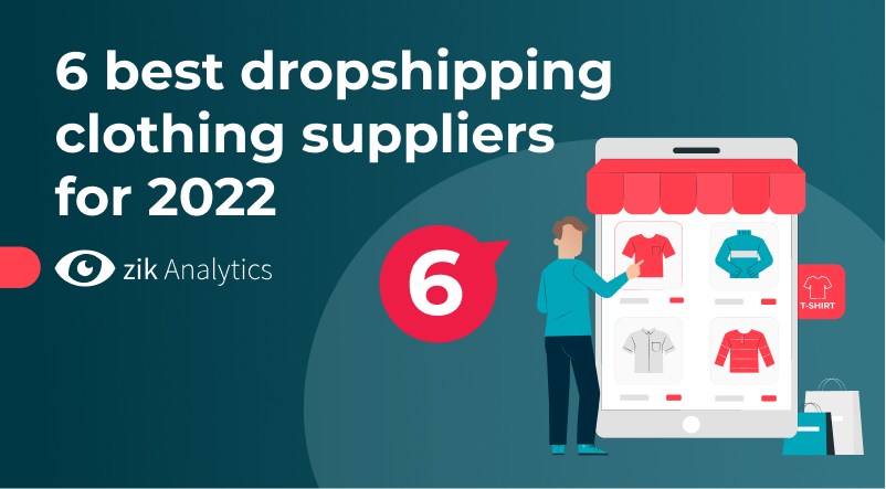 6 Clothing Suppliers for Dropshipping