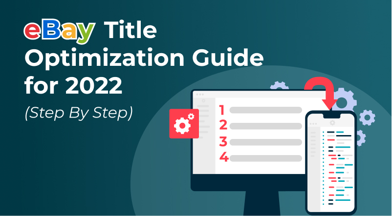 eBay Title Optimization Guide for 2022 (Step By Step)
