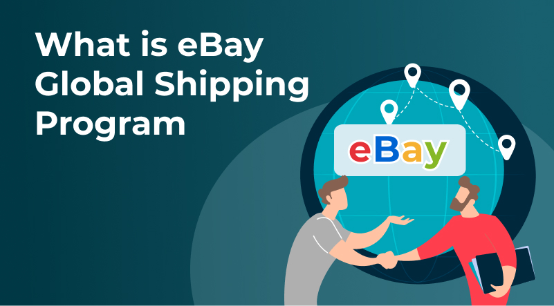 What is eBay Global Shipping Program