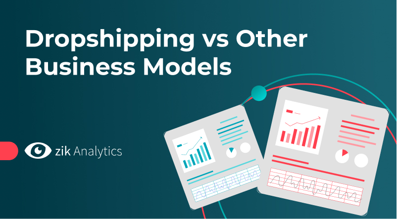 Dropshipping vs other Business Models