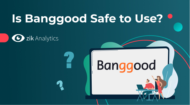 Is Banggood Safe to Use?