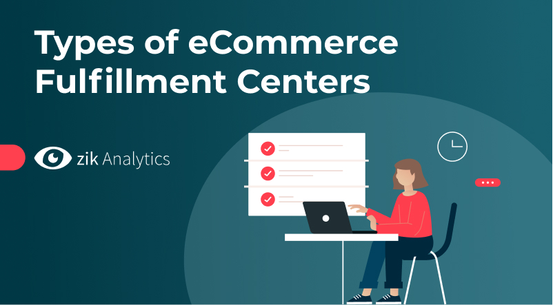 Types of eCommerce Fulfillment Centers