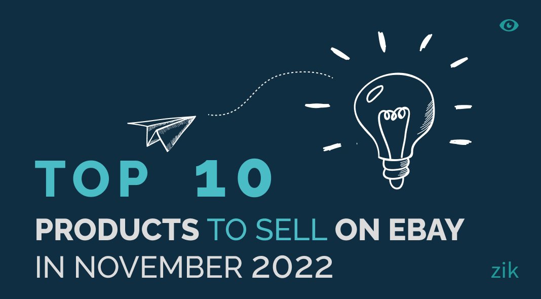 Top 10 products to sell on eBay in November 2022