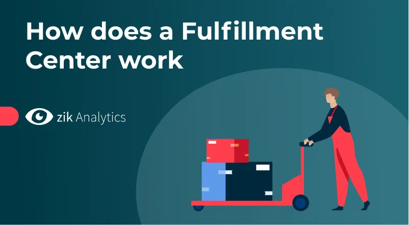 How Does a Fulfillment Center Work?