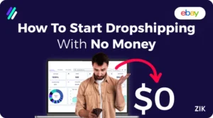 How to Start a Dropshipping Business with No Money