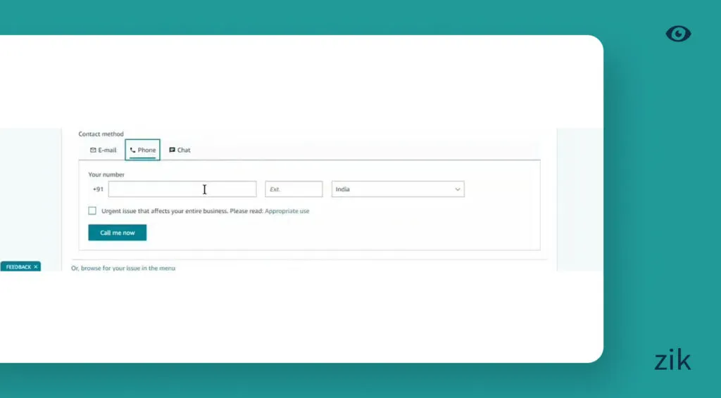 Write a clear inquiry in the box provided and choose “Phone.”