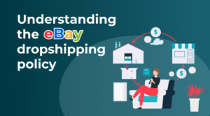 eBay Dropshipping Policy