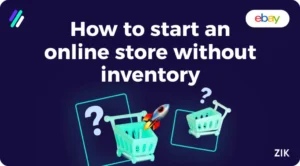 how to start an online store without inventory