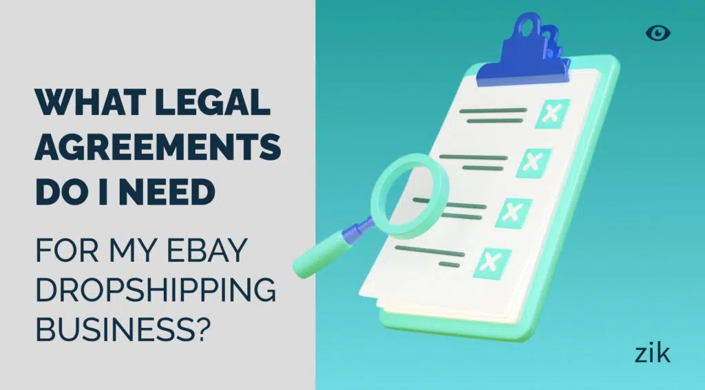 Legal Agreements for eBay Dropshipping Business