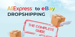 AliExpress to eBay Dropshipping