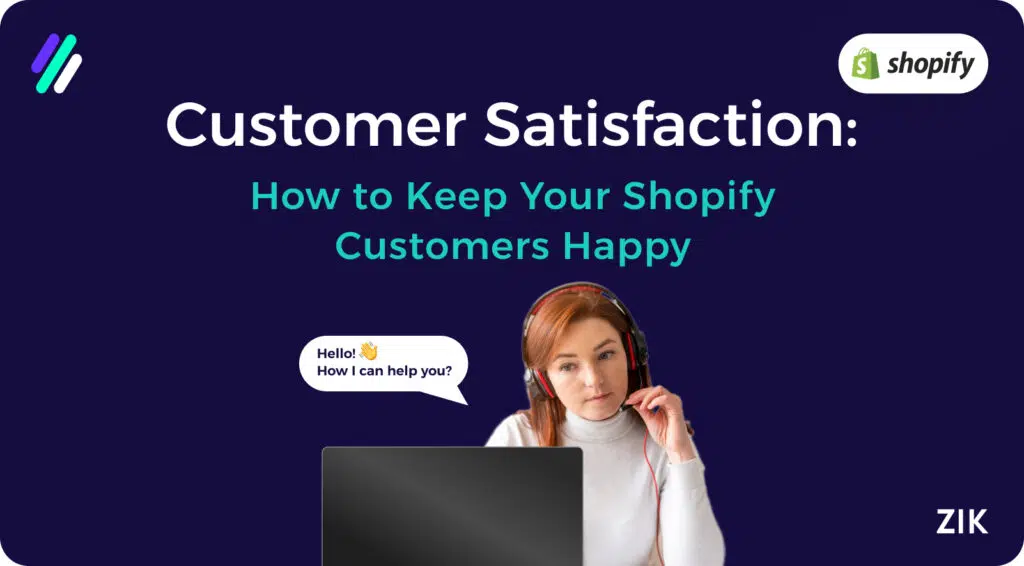 How to Keep Your Shopify Customers Happy
