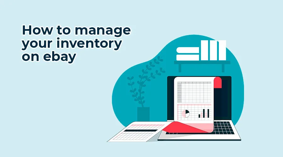 How to Manage Your Inventory on eBay