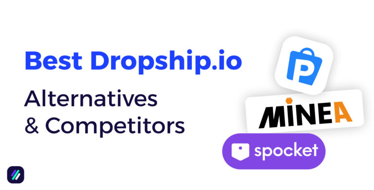 Best Dropship.io Alternatives and Competitors
