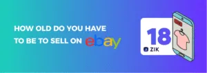 How Old Do You Have to Be to Sell on eBay?