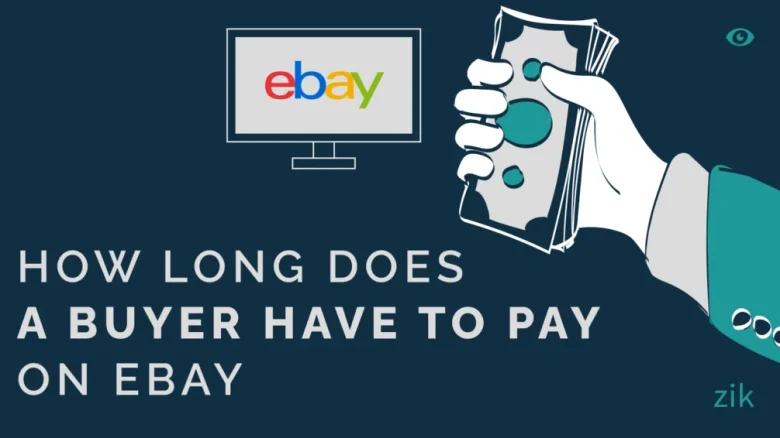 How Long Does a Buyer Have to Pay on eBay?