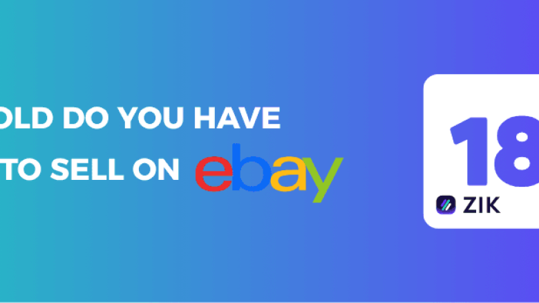 How Old Do You Have to Be to Sell on eBay?