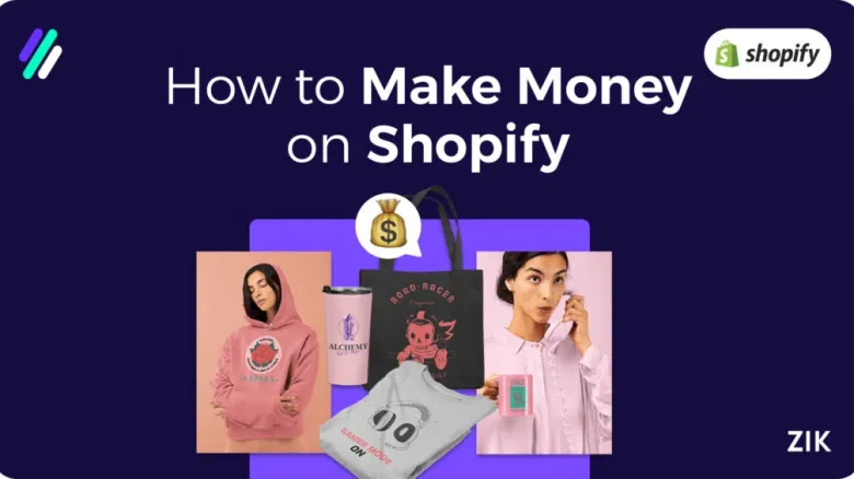 How to Make Money on Shopify