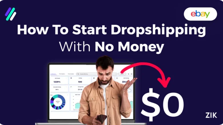 How to Start a Dropshipping Business with No Money