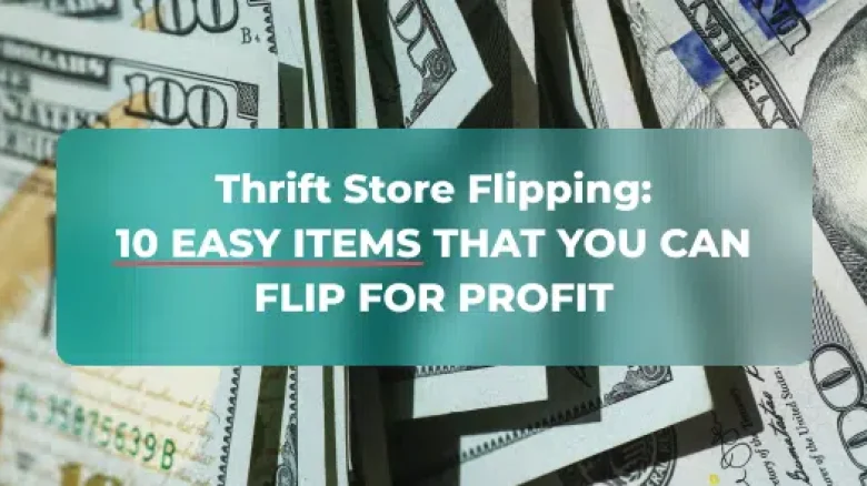 Thrift Store Flipping