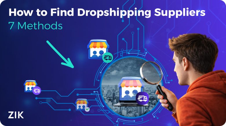 how to find dropshipping suppliers 7 methods