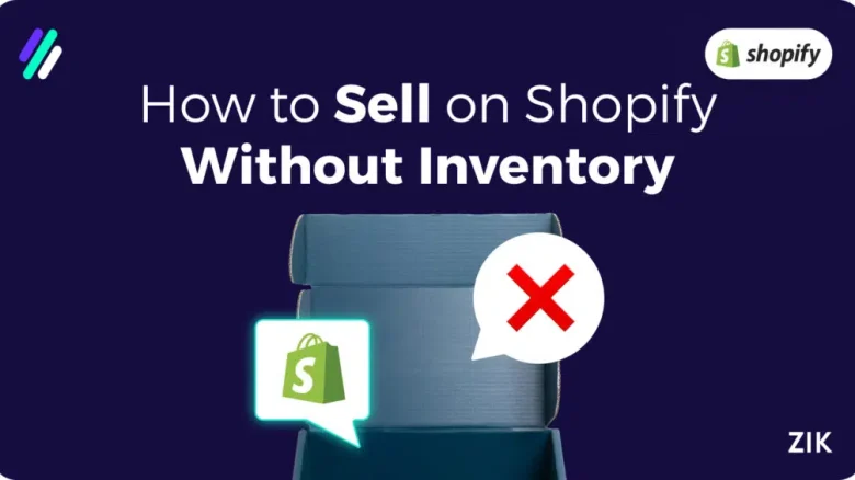 how to sell on shopify without inventory